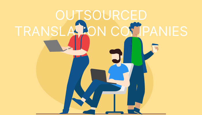 Outsourced Translation Companies